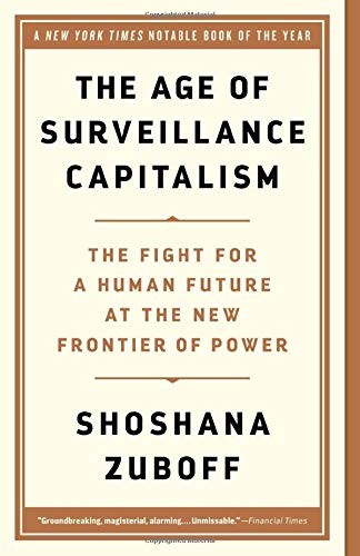 The Age of Surveillance Capitalism by Shoshana Zuboff — book cover